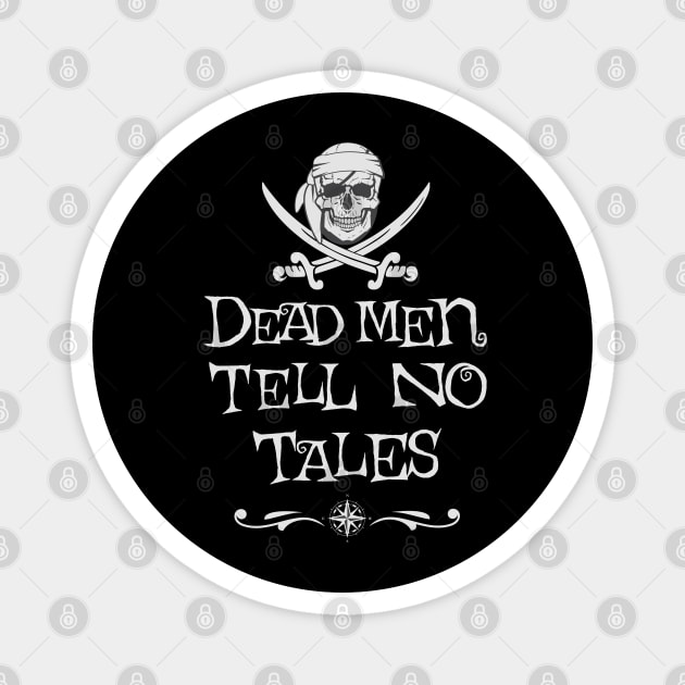 Dead Men Tell No Tales Magnet by Polynesian Vibes